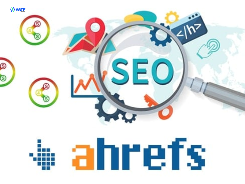 Hướng dẫn sử dụng các công cụ của Ahrefs